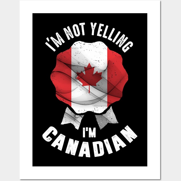 I'm Canadian. Wall Art by C_ceconello